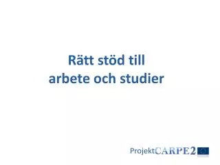 r tt st d till arbete och studier