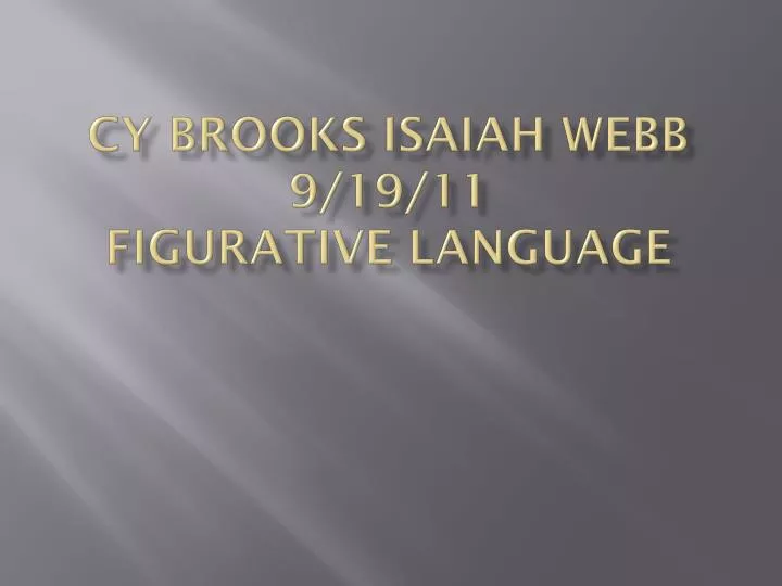 cy brooks isaiah webb 9 19 11 figurative language