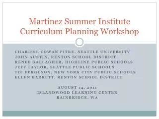 Martinez Summer Institute Curriculum Planning Workshop