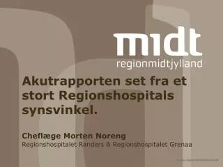 akutrapporten set fra et stort regionshospitals synsvinkel chefl ge morten noreng