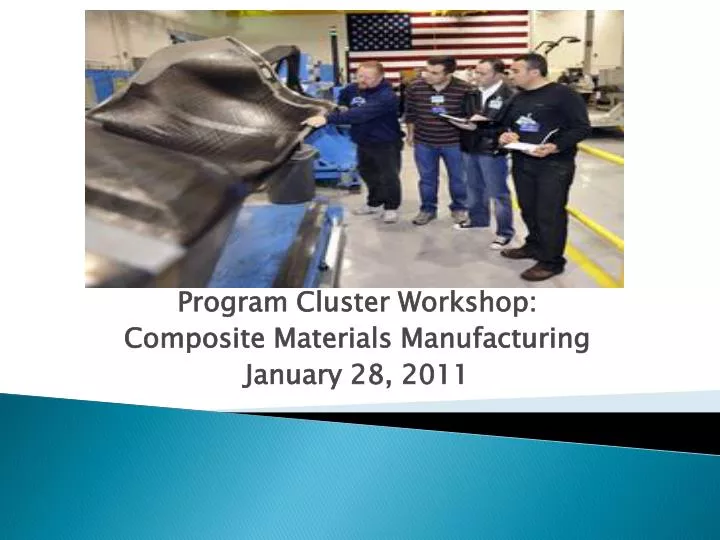 program cluster workshop composite materials manufacturing january 28 2011