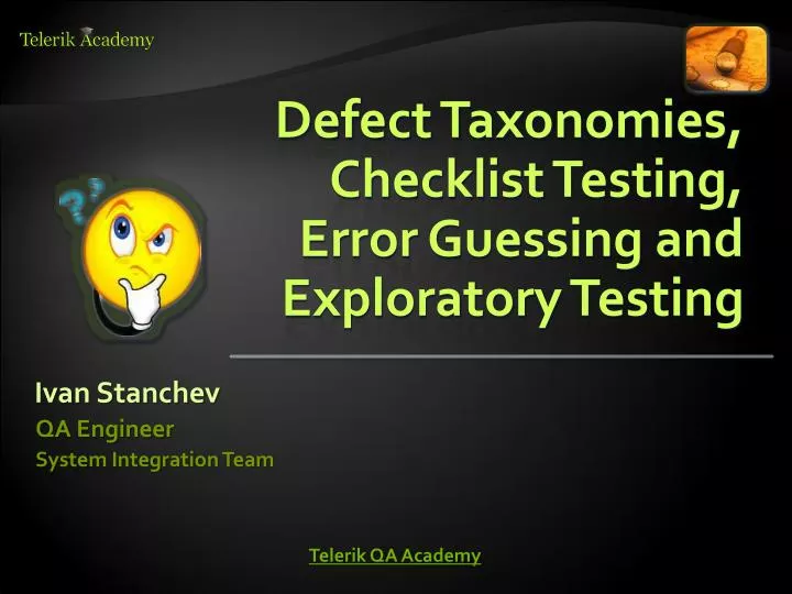defect taxonomies checklist testing error guessing and exploratory testing
