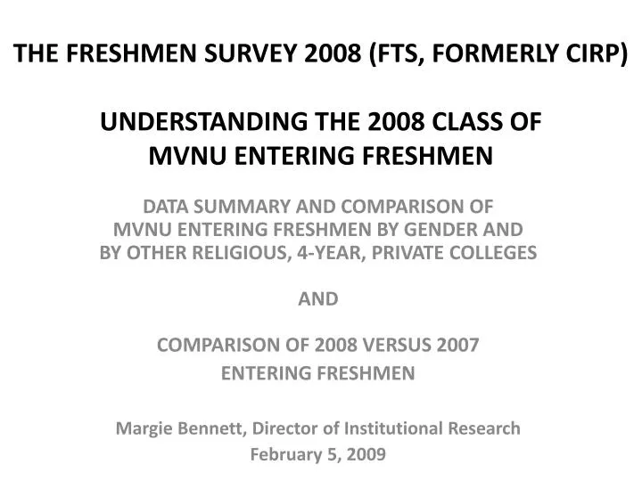 the freshmen survey 2008 fts formerly cirp understanding the 2008 class of mvnu entering freshmen