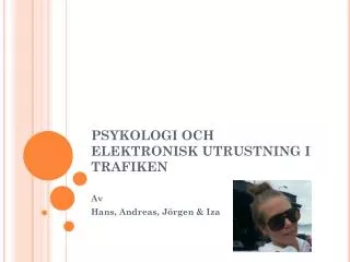psykologi och elektronisk utrustning i trafiken