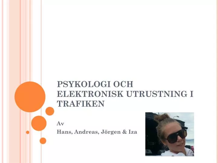 psykologi och elektronisk utrustning i trafiken