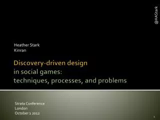 Discovery-driven design in social games: techniques, processes, and problems