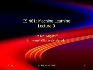 CS 461: Machine Learning Lecture 9