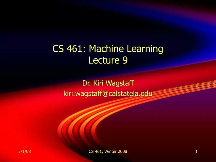 cs 461 machine learning lecture 9