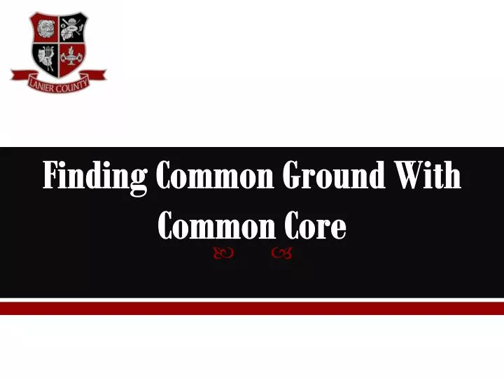 finding common ground with common core