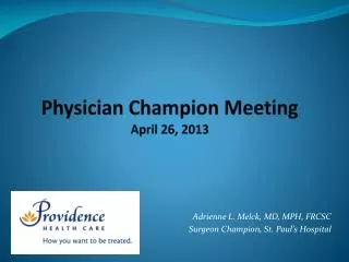 Physician Champion Meeting April 26, 2013