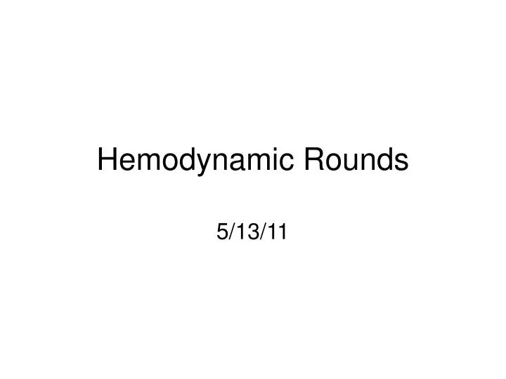 hemodynamic rounds