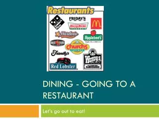 dining going to a restaurant