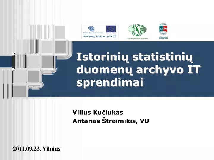 istorini statistini duomen archyvo it sprendimai