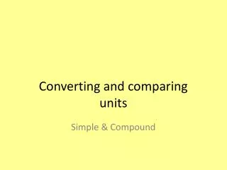 converting and comparing units