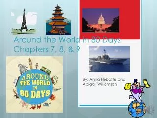 Around the World in 80 Days Chapters 7, 8, &amp; 9