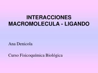 interacciones macromolecula ligando