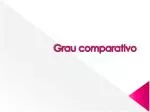 Grau comparativo - slide 1