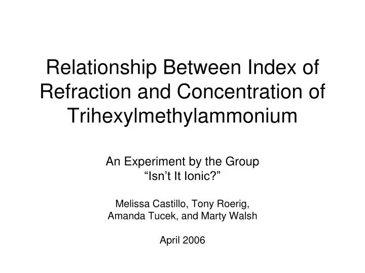 relationship between index of refraction and concentration of trihexylmethylammonium