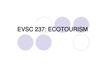 EVSC 237: ECOTOURISM