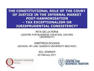 RITA DE LA FERIA (CENTRE FOR BUSINESS TAXATION, OXFORD UNIVERSITY) DIMITRIOS DOUKAS