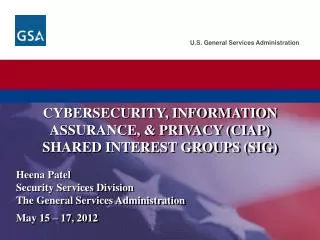 Cybersecurity , Information Assurance and Privacy (CIAP) Shared Interest Groups (SIG)