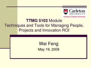 TTMG 5103 Module Techniques and Tools for Managing People, Projects and Innovation ROI