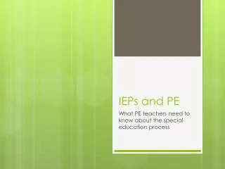 IEPs and PE
