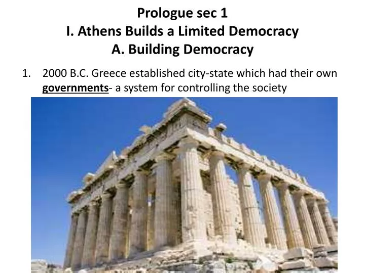 prologue sec 1 i athens builds a limited democracy a building democracy