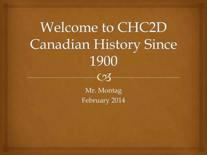 welcome to chc2d canadian history since 1900