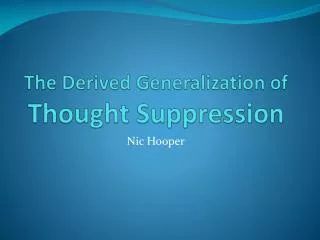 The Derived Generalization of Thought Suppression