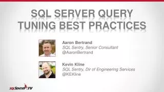 SQL Server Query Tuning Best Practices