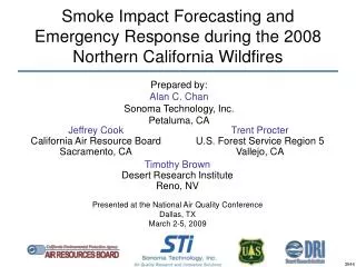 Smoke Impact Forecasting and Emergency Response during the 2008 Northern California Wildfires