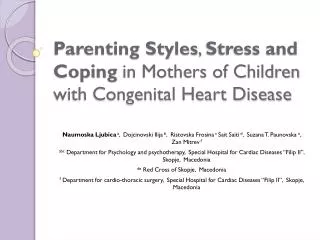 Parenting Styles , Stress and Coping in Mothers of Children with Congenital Heart Disease