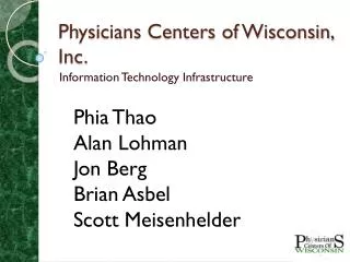 Physicians Centers of Wisconsin, Inc.
