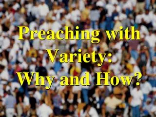 Preaching with Variety: Why and How?