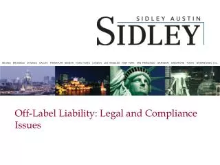 Off-Label Liability: Legal and Compliance Issues