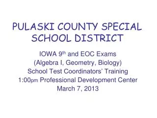 PULASKI COUNTY SPECIAL SCHOOL DISTRICT