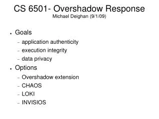 CS 6501- Overshadow Response Michael Deighan (9/1/09)