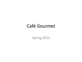 caf gourmet