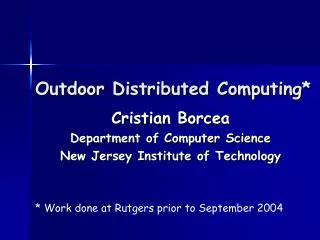 Outdoor Distributed Computing*