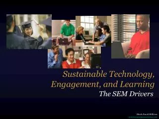 Sustainable Technology, Engagement, and Learning