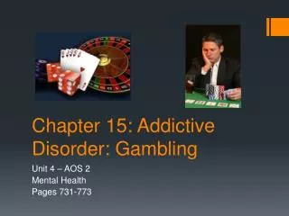 Chapter 15: Addictive Disorder: Gambling