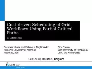 Cost-driven Scheduling of Grid Workflows Using Partial Critical Paths