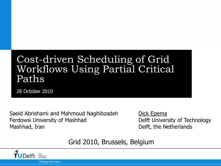 cost driven scheduling of grid workflows using partial critical paths