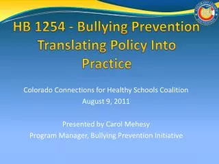 HB 1254 - Bullying Prevention Translating Policy Into Practice