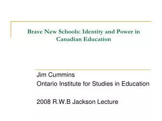 Brave New Schools: Identity and Power in Canadian Education
