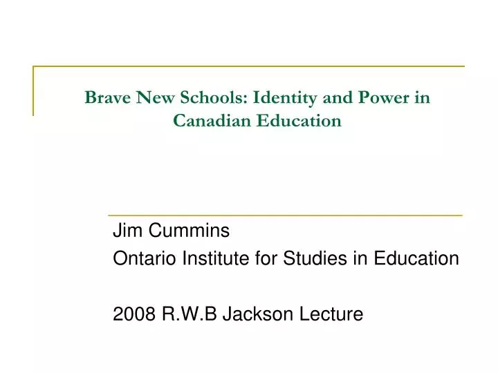 brave new schools identity and power in canadian education