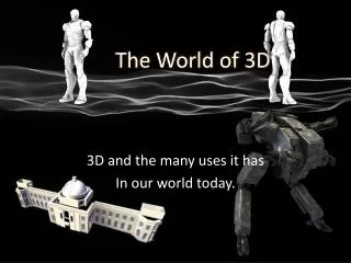 The World of 3D