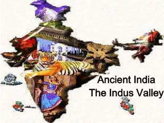 Ancient India The Indus Valley