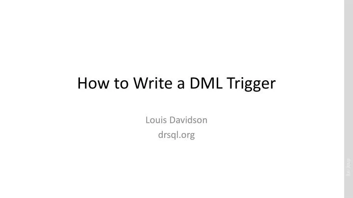 how to write a dml trigger